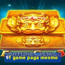 9f game paga mesmo